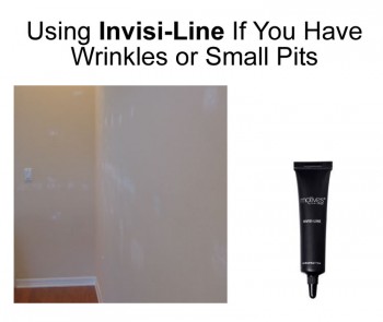 Using Invisi-Line If You Have Wrinkles or Small Pits